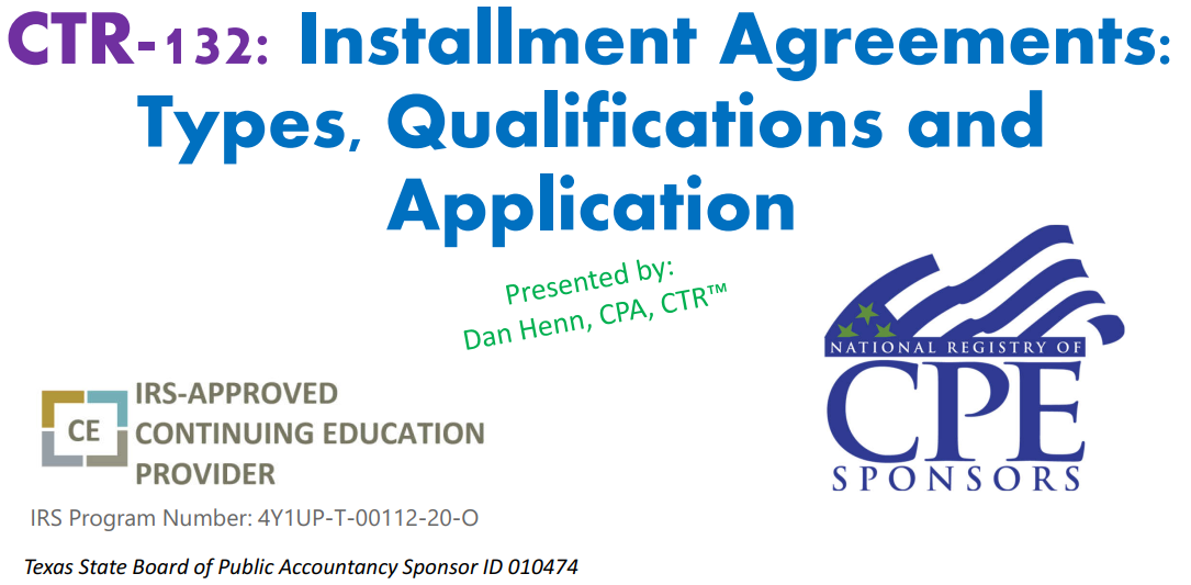 CTR-132: Individual Installment Agreements
